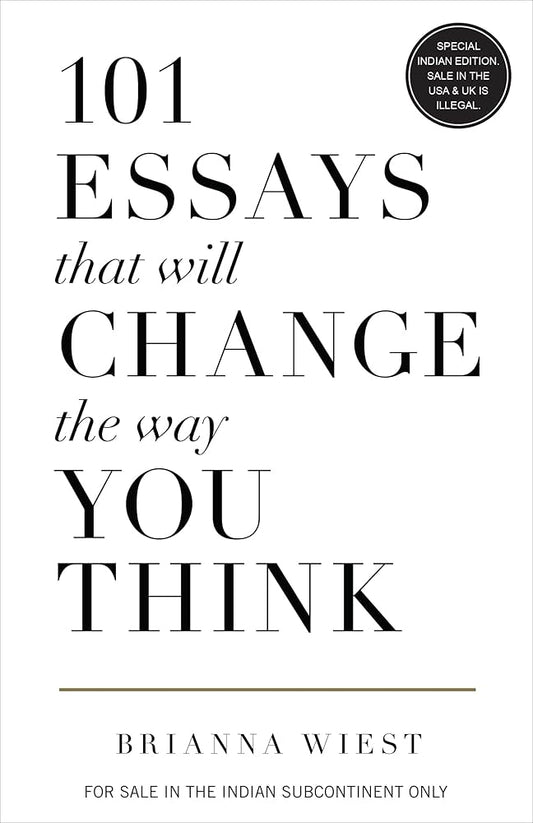 101 Essays That Will Change the Way You Think by Brianna Wiest (English)