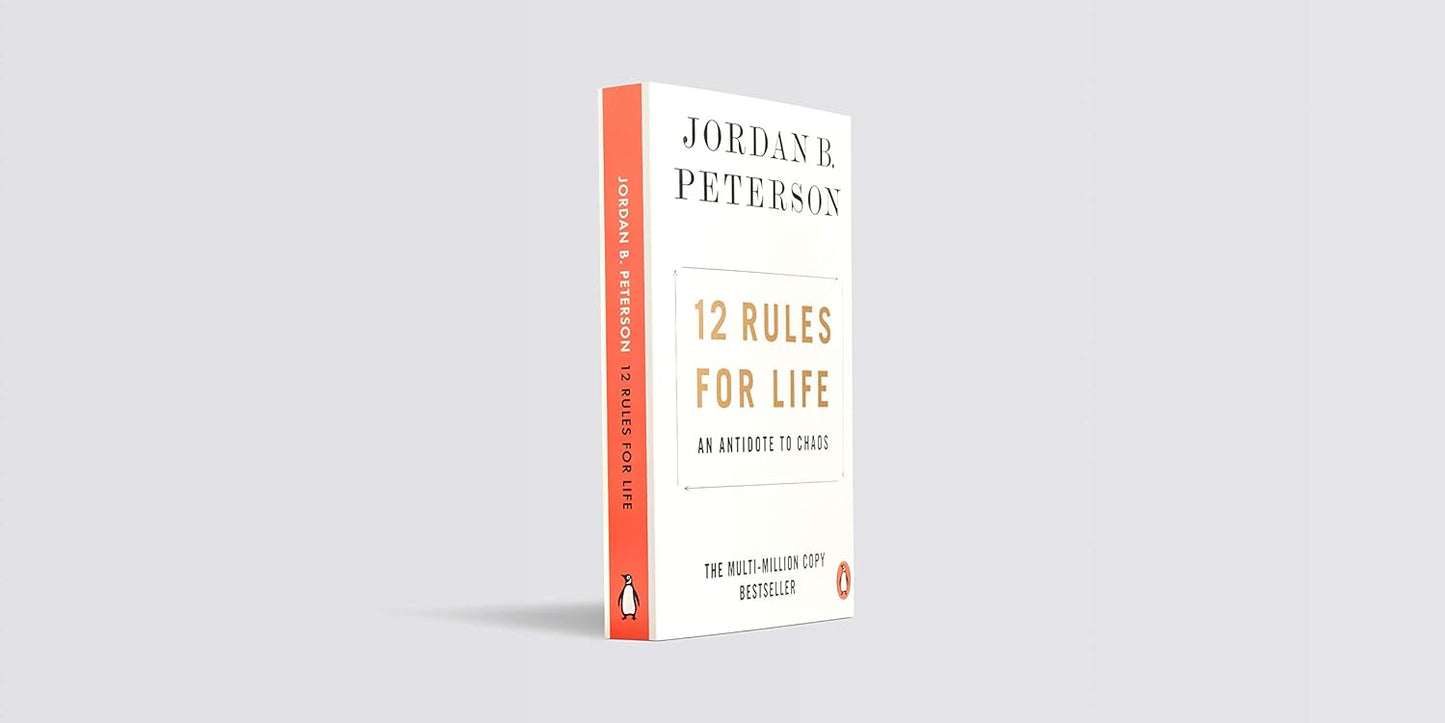 12 Rules for Life: An Antidote to Chaos