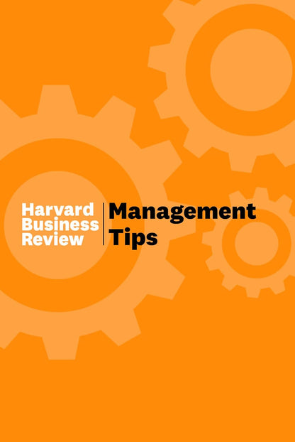 Management Tips from Harvard Business Review