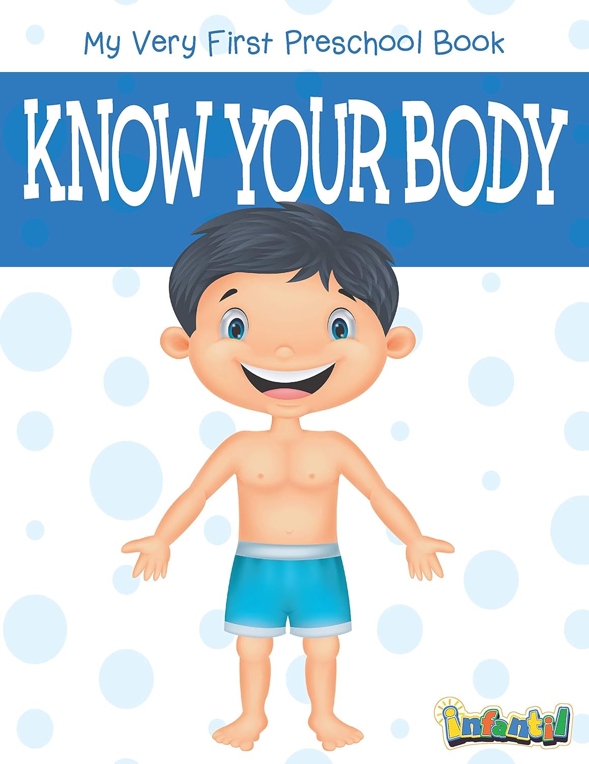 My Body: My First Preschool Book