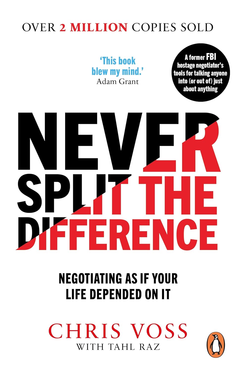 Never Split the Difference – Negotiating As If Your Life Depended On It