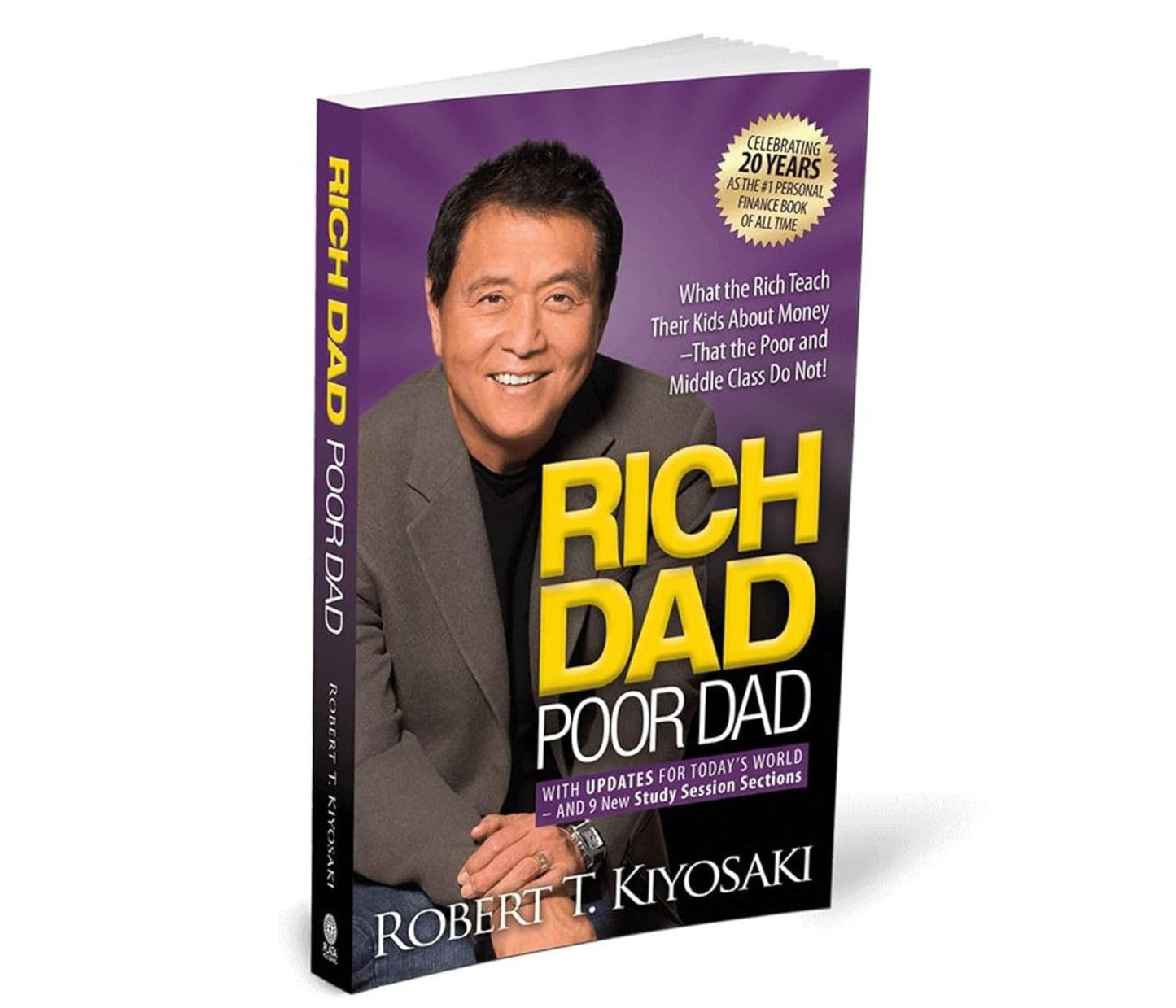 Rich Dad Poor Dad: what The Rich Teach Their Kids About Money That The Poor and Middle Class Do Not