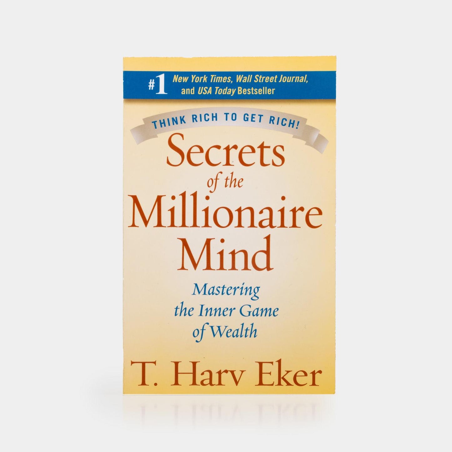 Secrets of the Millionaire Mind | T. Harv Eker | Hachette India