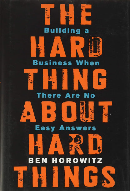 The Hard Thing About Hard Things (Hardcover)