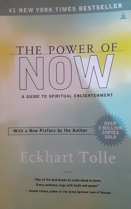 The Power of Now: A Guide to Spiritual Enlightenment