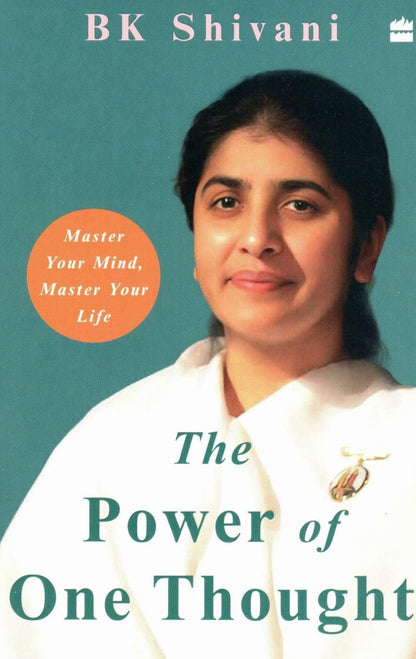 The Power of One Thought: Master Your Mind, Master Your Life