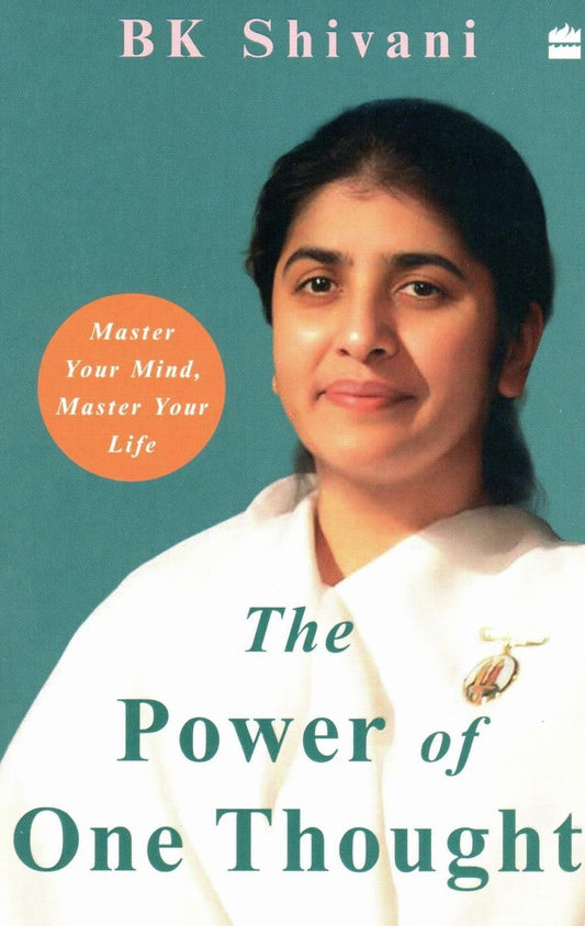 The Power of One Thought: Master Your Mind, Master Your Life
