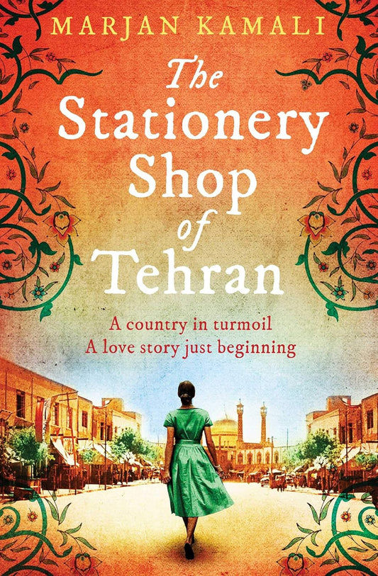 The Stationery Shop of Tehran – Marjan Kamali | Sweeping Historical Romance (Paperback)