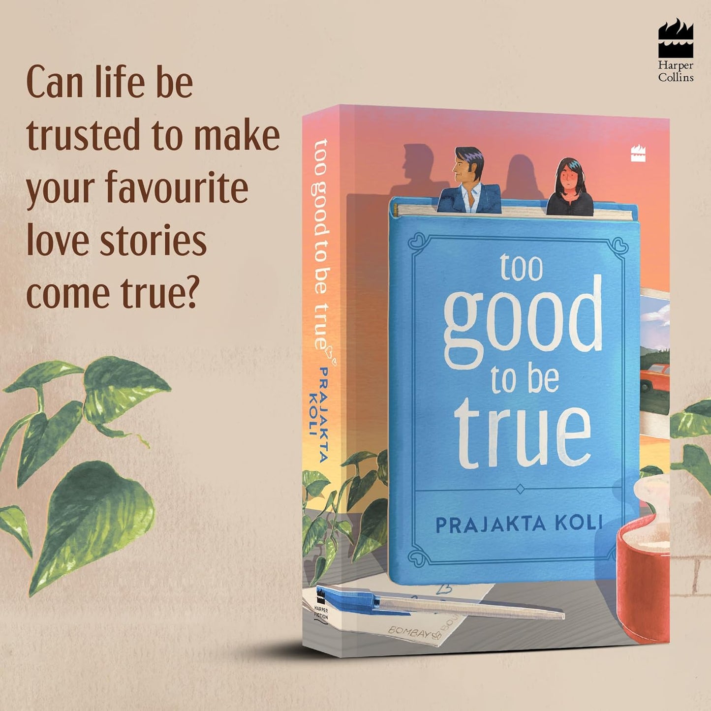 Too Good to Be True – Prajakta Koli | Award-Winning Indian Romance Novel (Paperback)