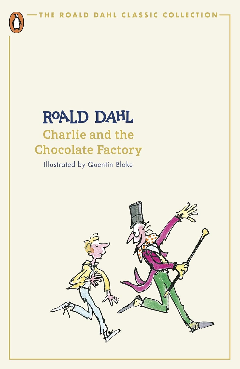 Charlie and Chocolate Factory Illustrated by Quentin Blake