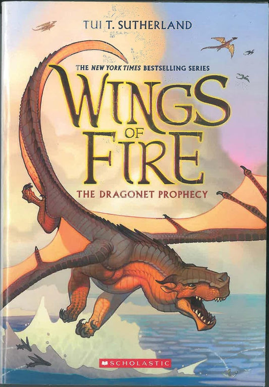 Wings of Fire #1: The Dragonet Prophecy by Tui T. Sutherland