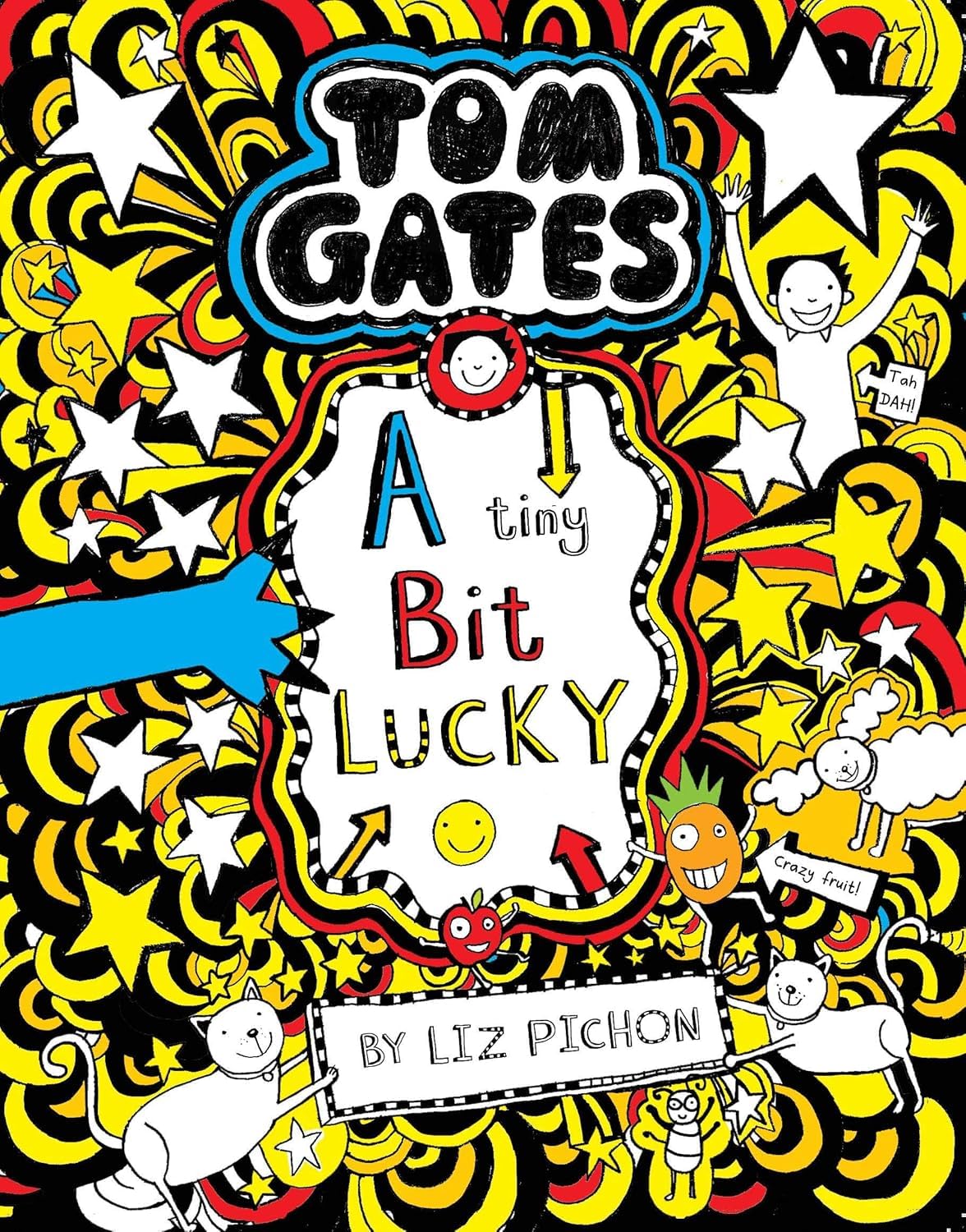 Tom Gates #7: A Tiny Bit Lucky