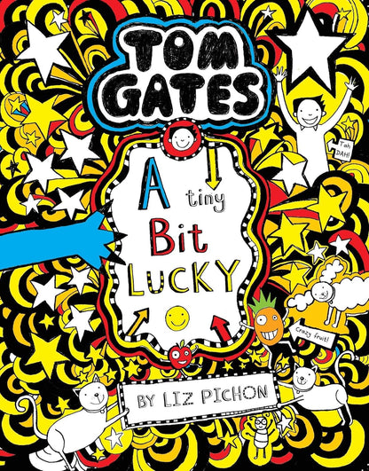Tom Gates #7: A Tiny Bit Lucky