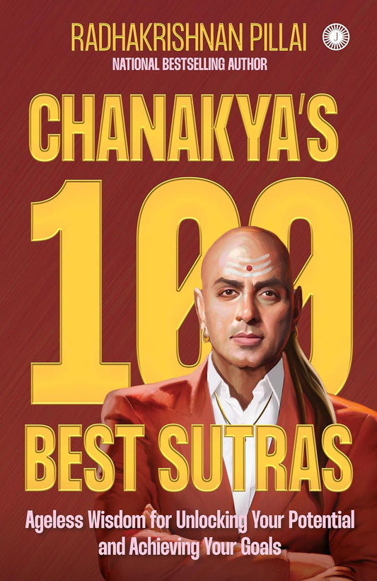 Chanakya's 100 Best Sutras