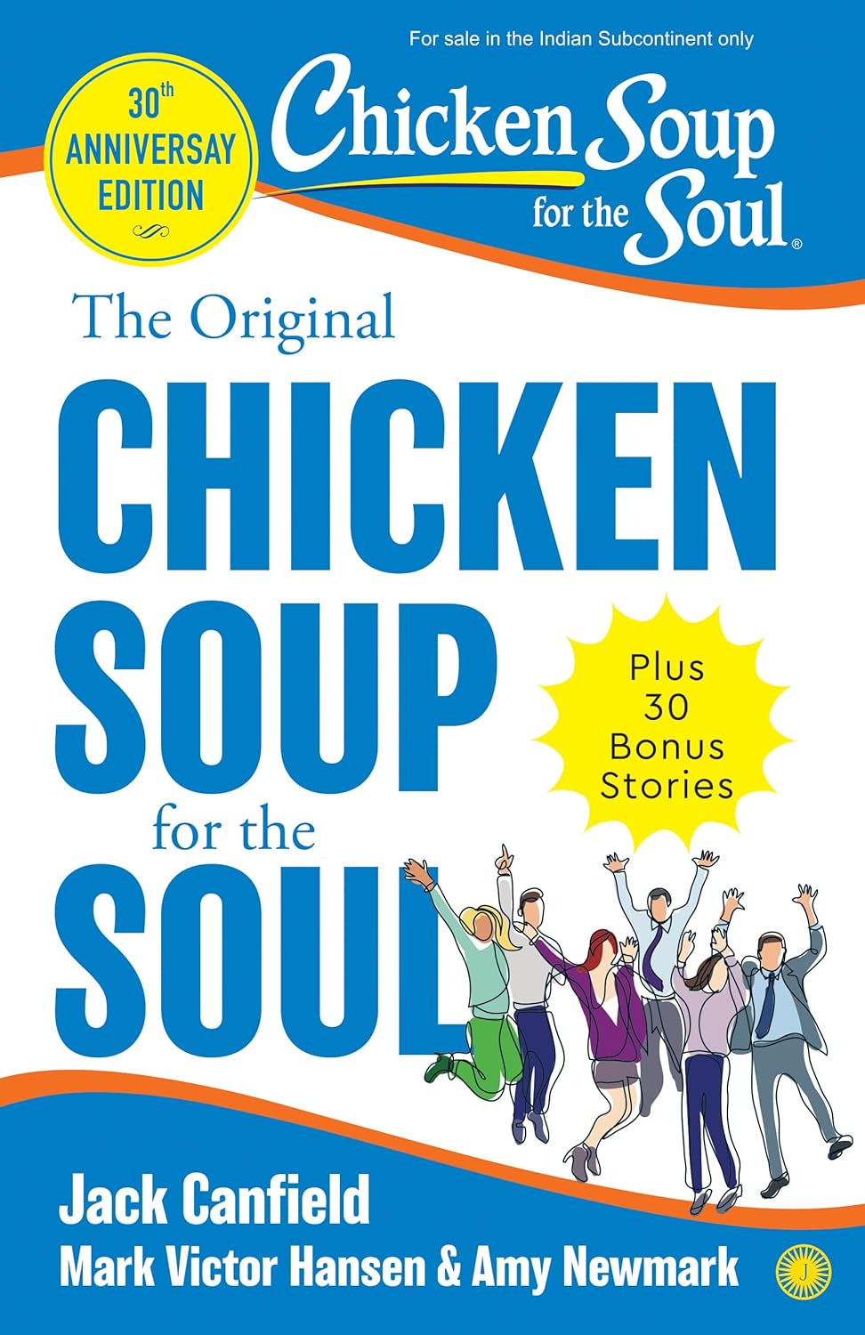 The Original Chicken Soup for the Soul – 30th Anniversary Edition