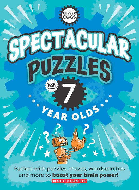 CLEVER COGS SPECTACULAR PUZZLES FOR SEVEN YEAR OLDS