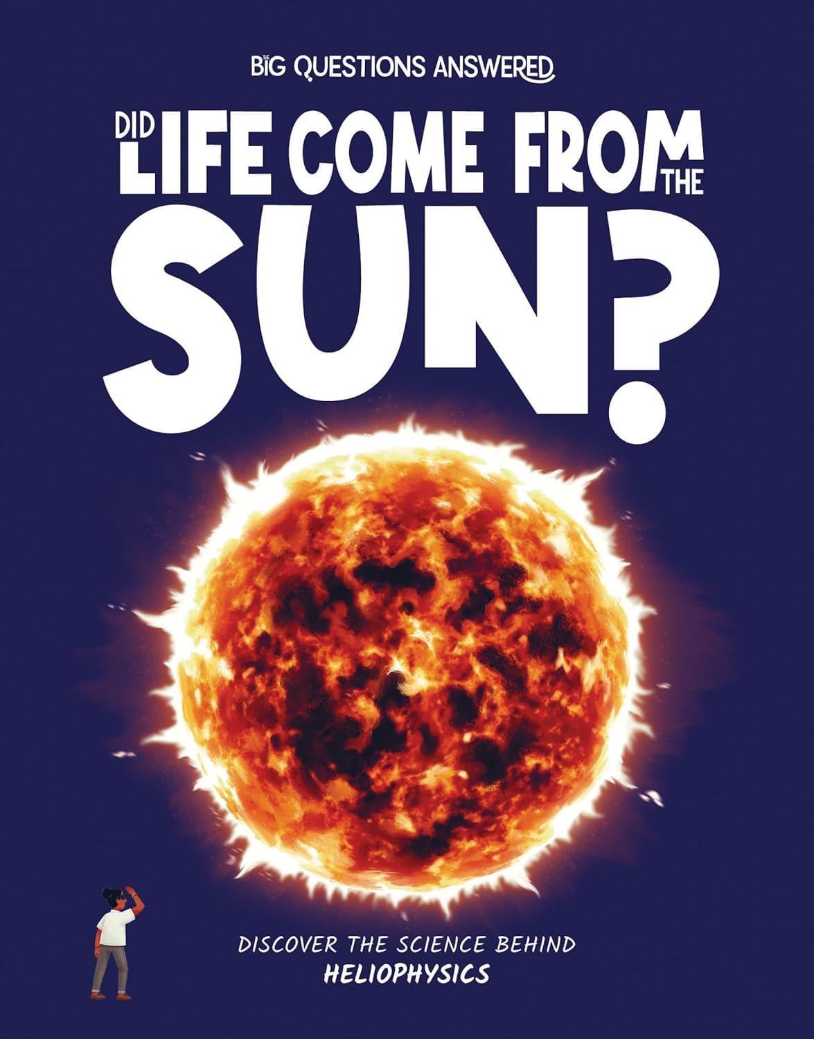Did Life Come from the Sun? Heliophysics
