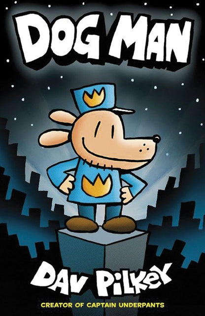 Dog Man (Book 1)