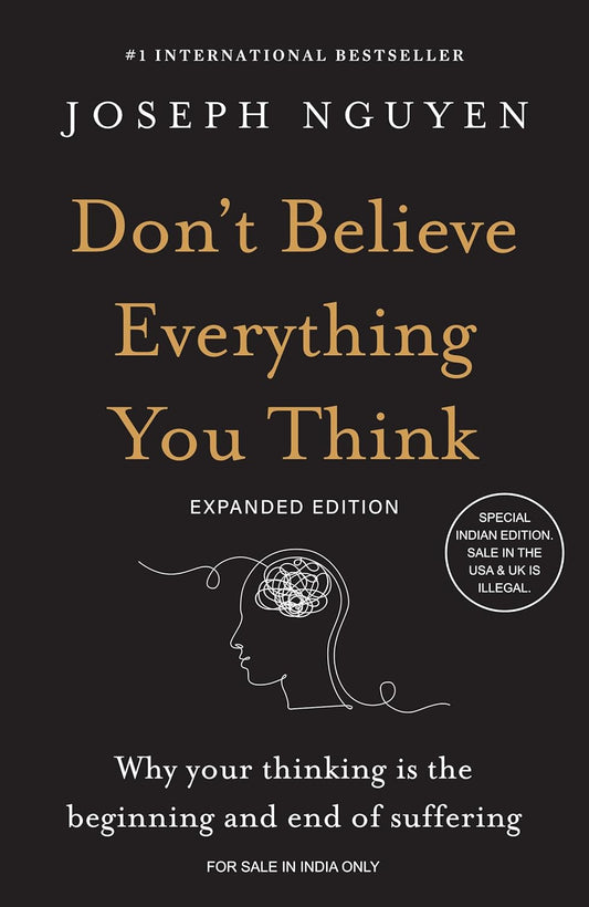 Don't Believe Everything You Think (Expanded Edition)