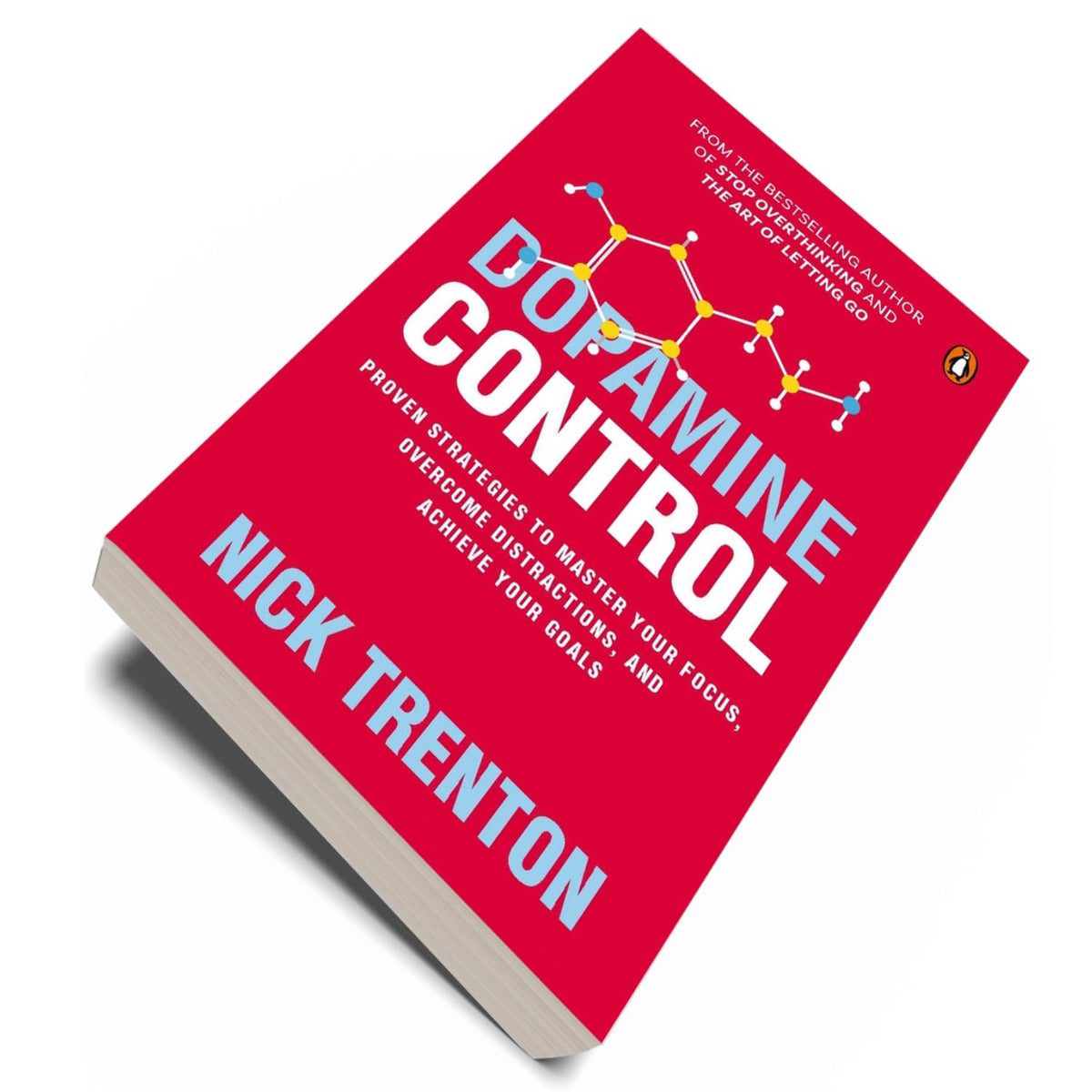 Dopamine Control: Proven Strategies to Master Your Focus, Overcome Distractions, and Achieve Your Goals