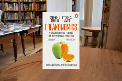 Freakonomics: A Rogue Economist Explores the Hidden Side of Everything