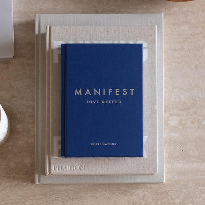 Manifest: Dive Deeper by Roxie Nafousi