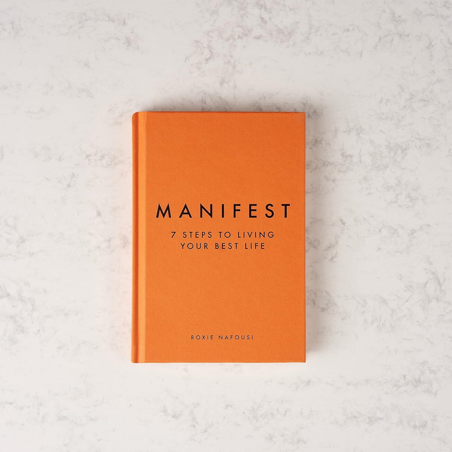 Manifest: 7 Steps to Living Your Best Life