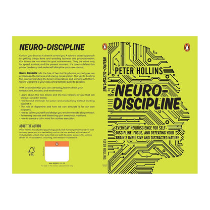 Neuro-Discipline: Everyday Neuroscience for Self-Discipline, Focus, and Defeating Your Brain's Impulsive and Distracted Nature