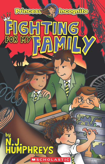 Princess Incognito #6: Fighting for My Family