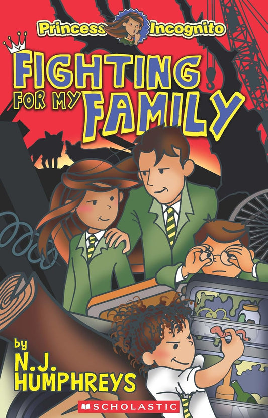 Princess Incognito #6: Fighting for My Family