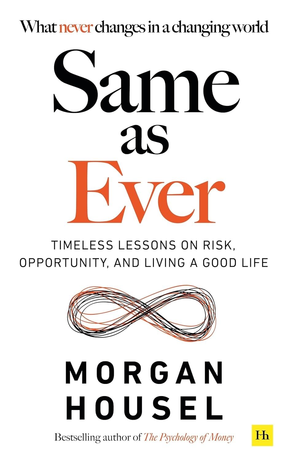Same as Ever: A Guide to What Never Changes