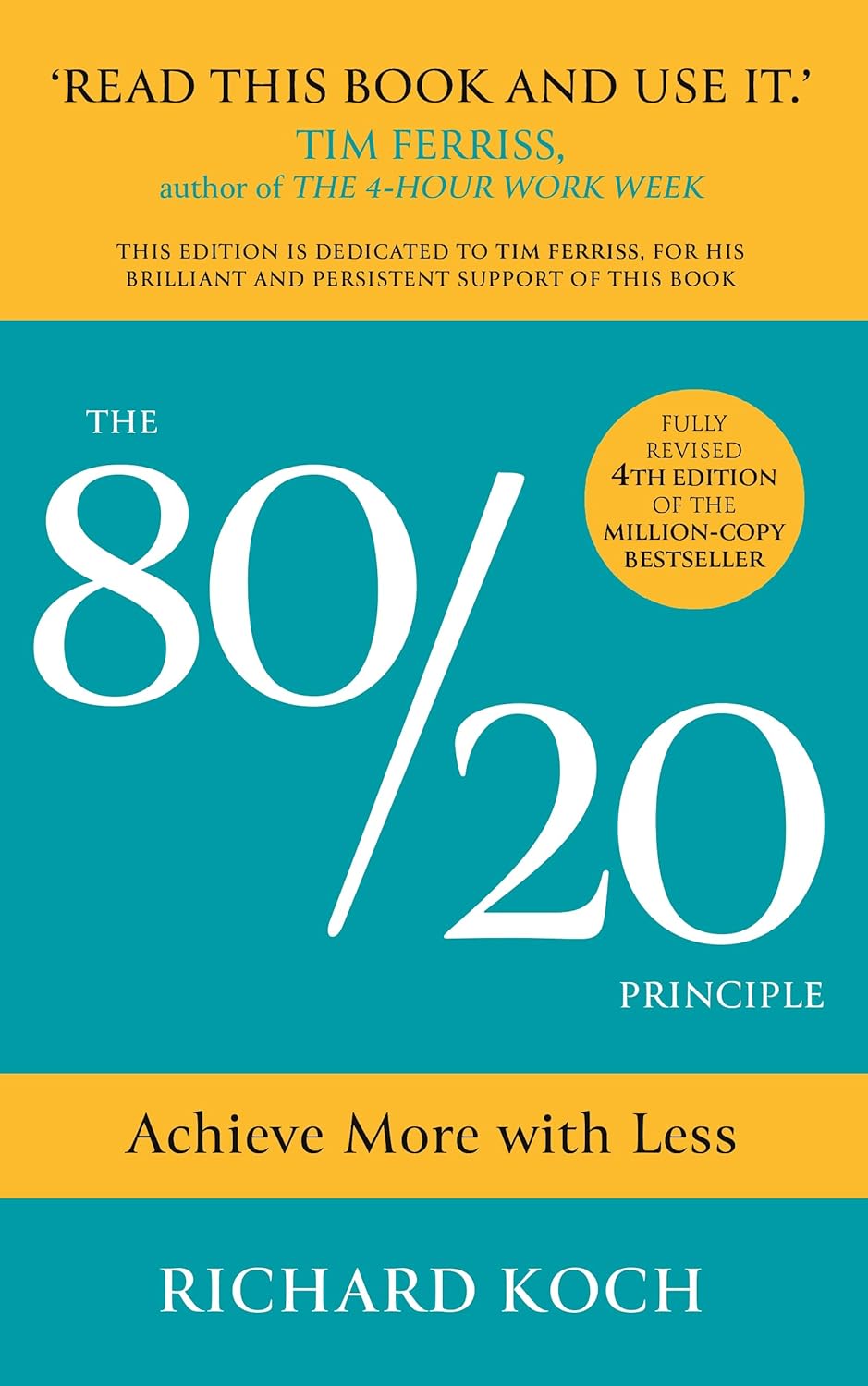 The 80/20 Principle: The Secret of Achieving More with Less | Richard Koch | Nicholas Brealey