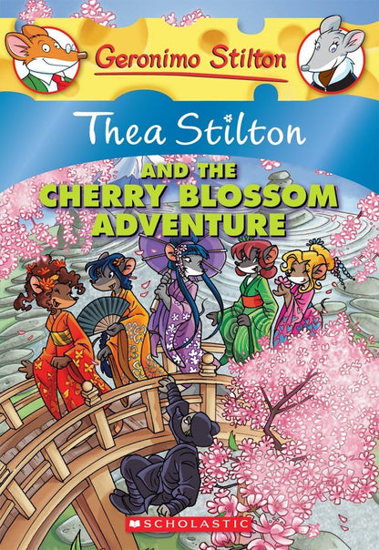 Thea Stilton and the Cherry Blossom Adventure (Geronimo Stilton: Thea Stilton #6)