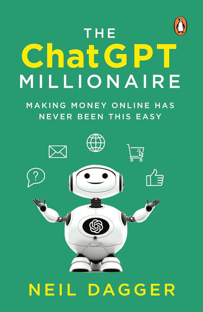 The ChatGPT Millionaire: Making Money Online Has Never Been This EASY