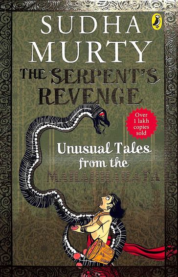 The Serpent's Revenge: Unusual Tales from the Mahabharata