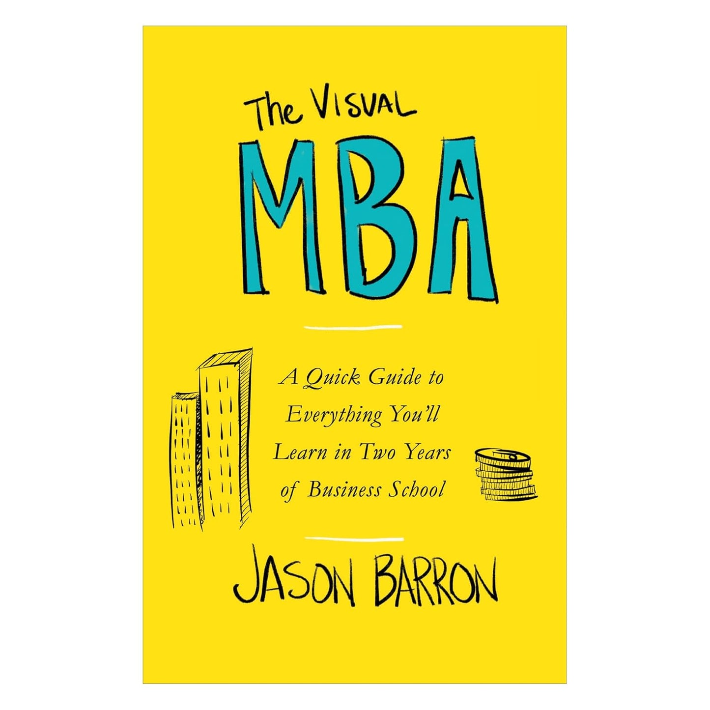 The Visual MBA by Jason Barron