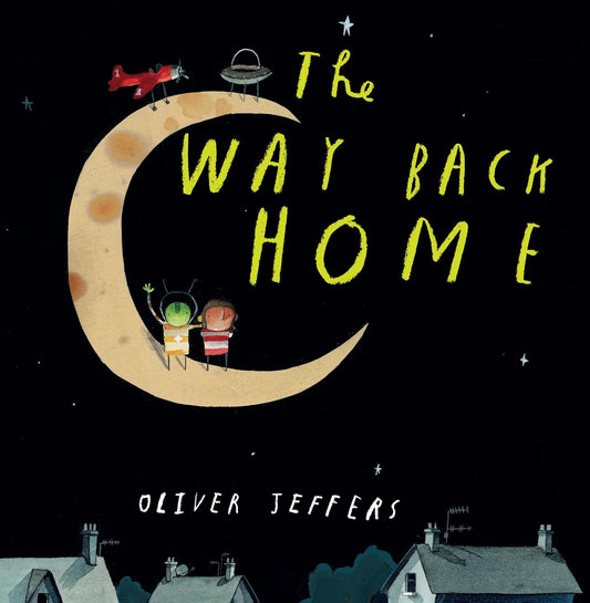 The Way Back Home by Oliver Jeffers