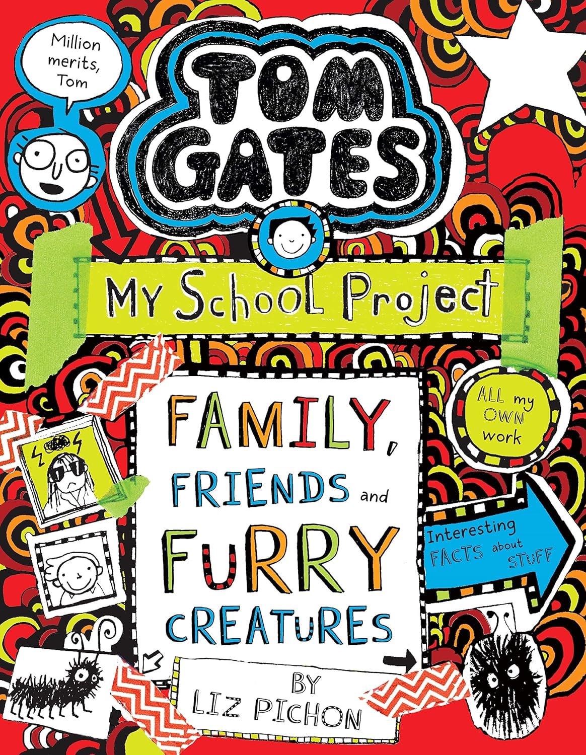 Tom Gates #12: Family, Friends and Furry Creatures
