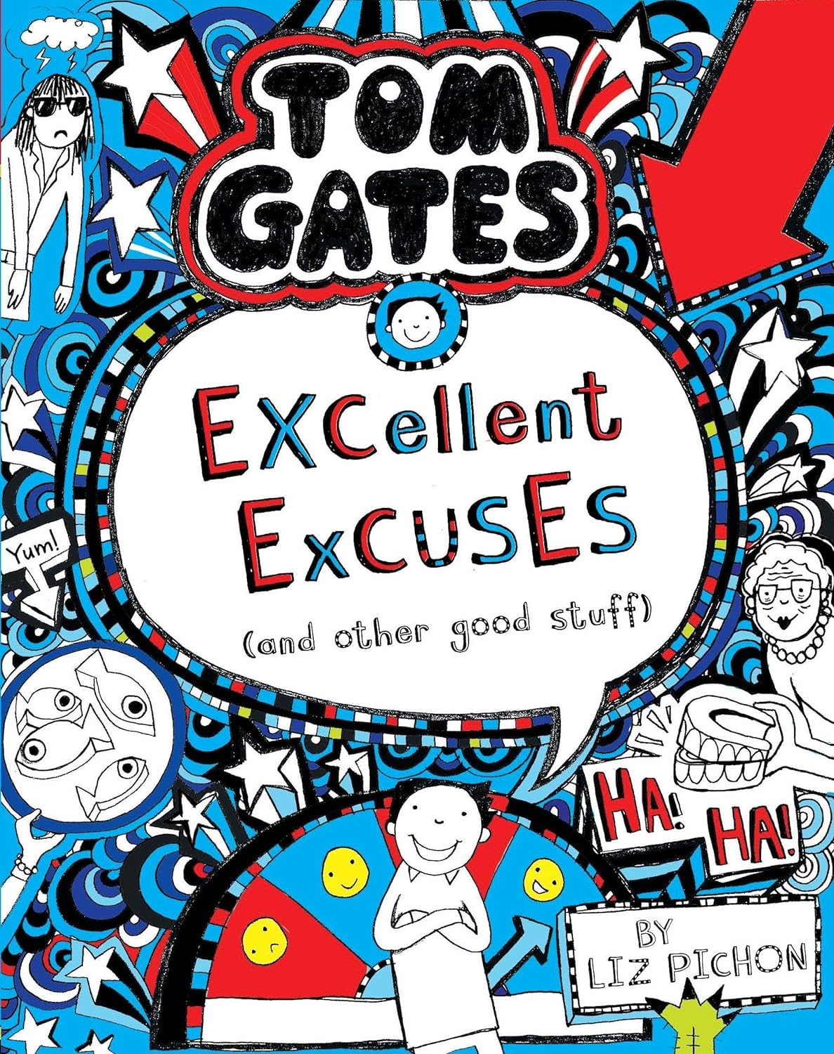 Tom Gates: Excellent Excuses (and Other Good Stuff) (Book 2)