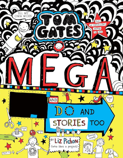 Tom Gates #16: Mega Make and Do and Stories Too!