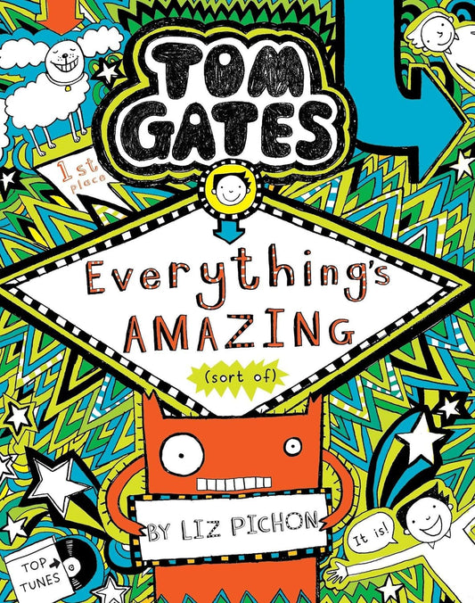 Tom Gates: Everything's Amazing (Sort Of) (Book 3)