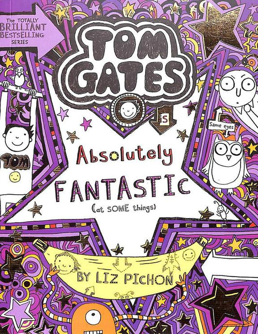 Tom Gates #5: Absolutely Fantastic (at Some Things)